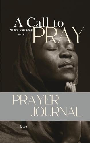 A Call to Pray: Vol 7
