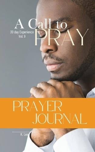 A Call to Pray: Vol 9