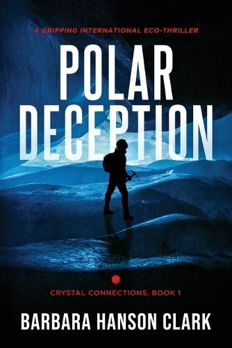 Polar Deception: A Gripping International Eco-Thriller