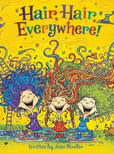 Hair, Hair Everywhere!
