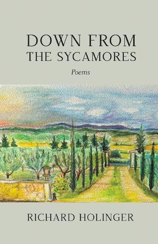 Down from the Sycamores: Poems