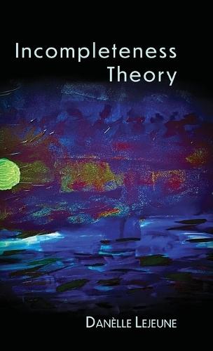 Incompleteness Theory