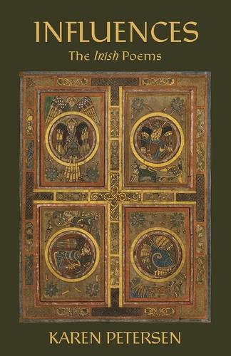 Influences: The Irish Poems