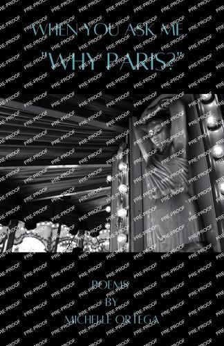 When You Ask Me, ""Why Paris?""