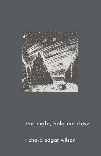 This Night, Hold Me Close