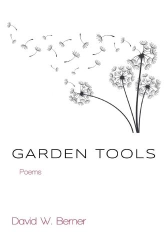 Garden Tools: Poems
