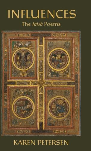 Influences: The Irish Poems