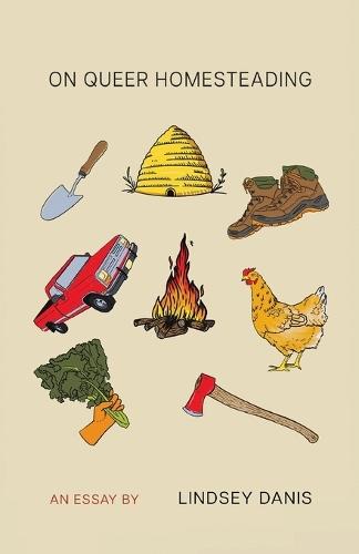 On Queer Homesteading