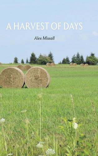 A Harvest of Days