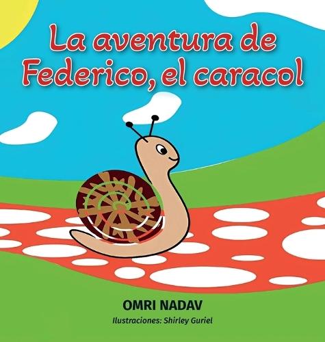 Las aventuras de Federico el Caracol