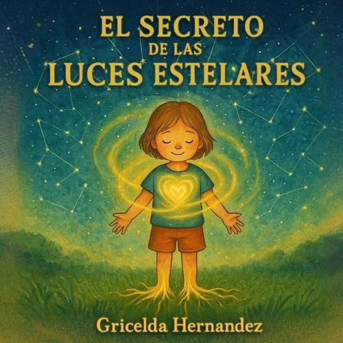 El Secreto De Las Luces Estelares, Herramienta de anclaje infantil con conexión cielo-Tierra