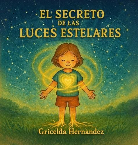 El Secreto De Las Luces Estelares, Herramienta de anclaje infantil con conexión cielo-Tierra