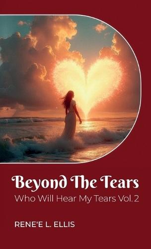 Beyond The Tears, Who Will Hear My Tears Vol. 2