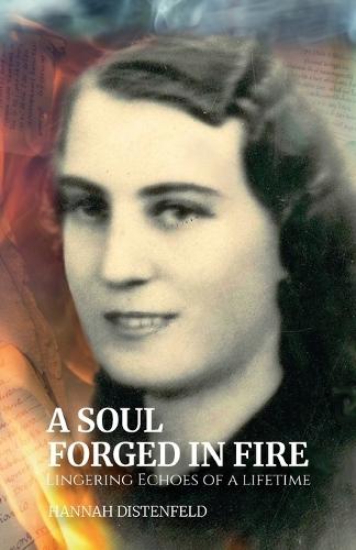 A Soul Forged In Fire, Lingering Echoes Of A Lifetime