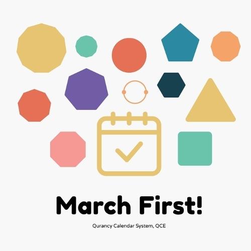 March First, Quarancy Calendar System