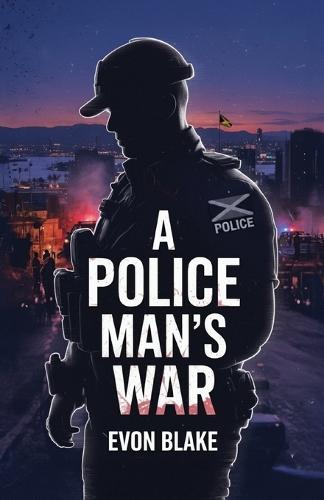 A POLICE MAN'S WAR, In the Direct Line of Fire