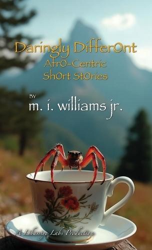 Daringly DifferOnt AfrO-Centric ShOrt StOries