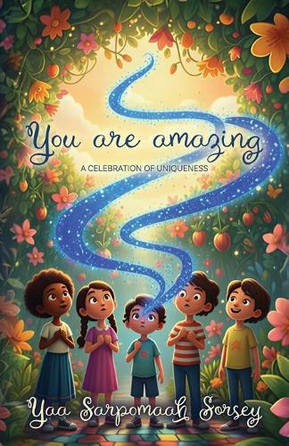 YOU ARE AMAZING, A Celebration of Uniqueness