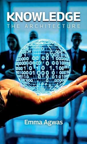 Knowledge, the Architecture