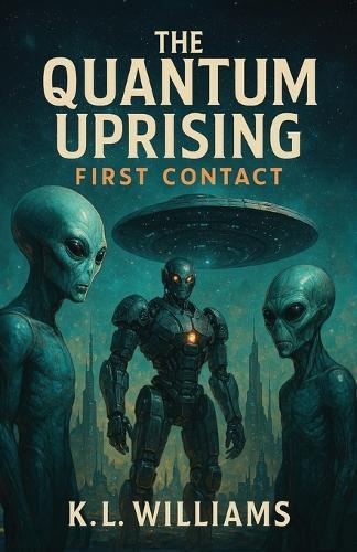 The Quantum Uprising, First Contact