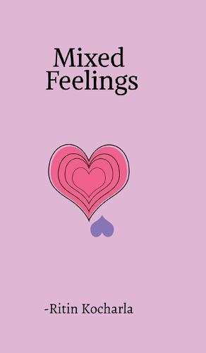 Mixed feelings: A collection of raw, silent truths