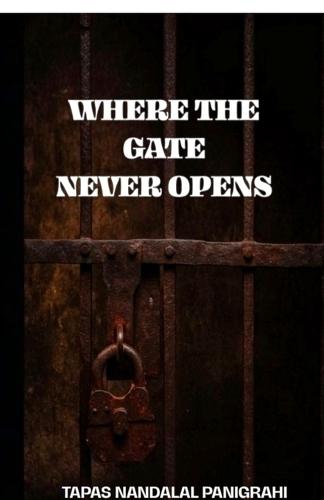 Where The Gate Never Opens
