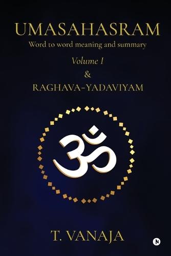 UMASAHASRAM (Volume 1): Word to word meaning and summary