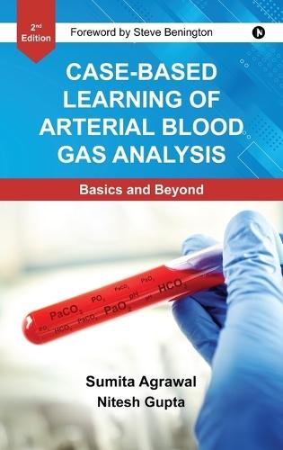 Case-Based Learning Of Arterial Blood Gas Analysis: Basics and Beyond