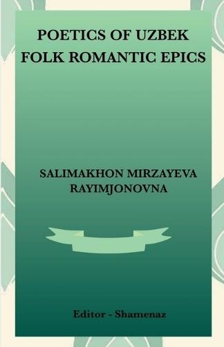Poetics of Uzbek Folk Romantic Epics