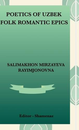 Poetics of Uzbek Folk Romantic Epics