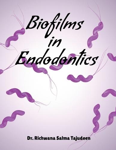 Biofilms in Endodontics