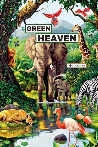 Green Heaven: With Love for Life