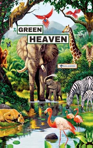 Green Heaven: With Love for Life