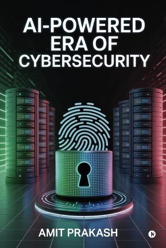 AI-Powered Era of Cybersecurity