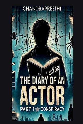 The Diary of an Actor: Part 1 Conspiracy