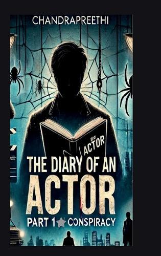 The Diary of an Actor: Part 1 Conspiracy