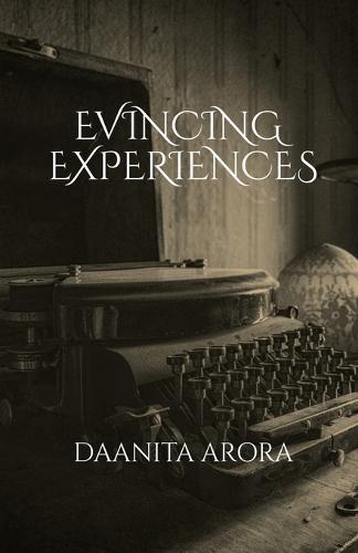 Evincing Experiences