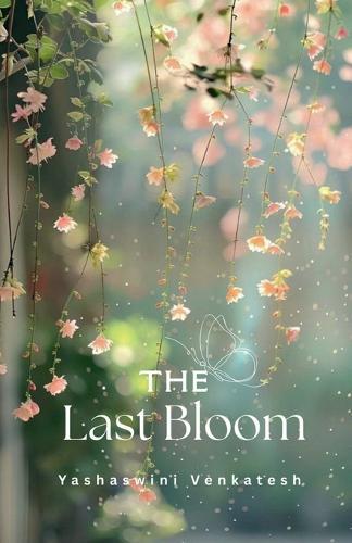 The Last Bloom