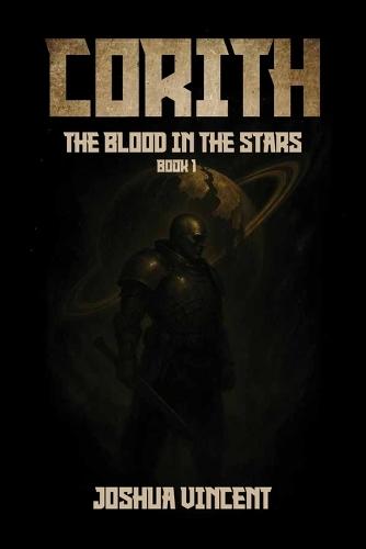 Title: Corith: The Blood in the Stars Book One