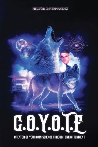 Coyote: Creator of Your Omniscience Through Enlightenment