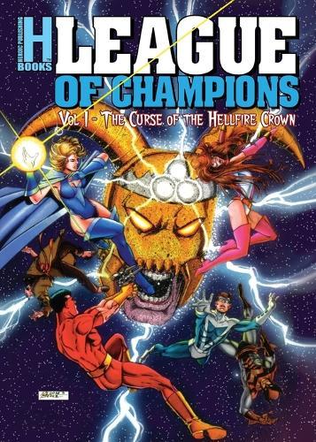League of Champions, Volume 1: The Curse of the Hellfire Crown