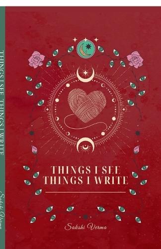 Things I see, Things I write