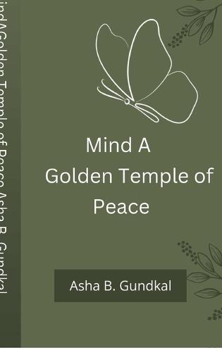 Mind A Golden Temple of Peace