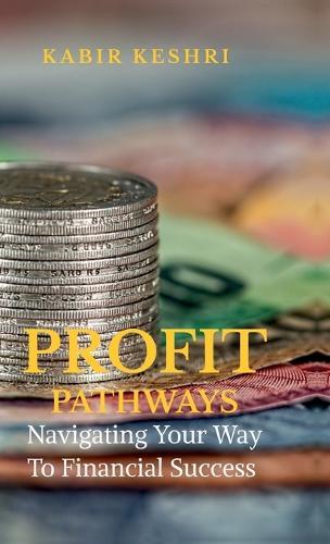 Profit Pathways: Navigating Your Way To Financial Success