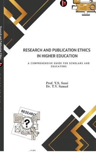Research and Publication Ethics in Higher Education: A Comprehensive Guide for Scholars and Educators