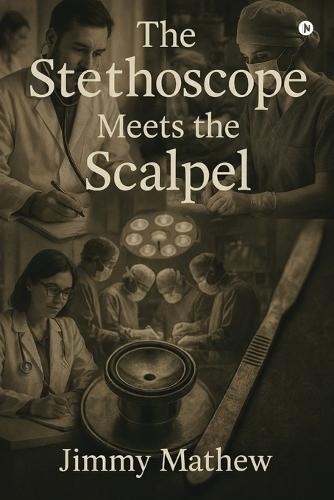 The Stethoscope Meets the Scalpel