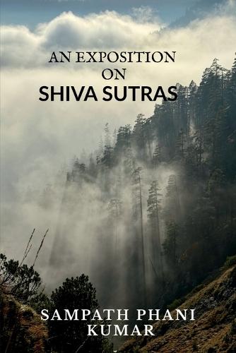 An exposition on Shiva Sutras