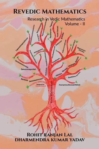 Revedic Mathematics Volume - II: Research in Vedic Mathematics Volume - II