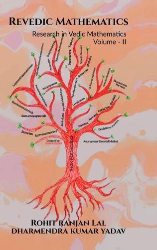 Revedic Mathematics Volume - II: Research in Vedic Mathematics Volume - II