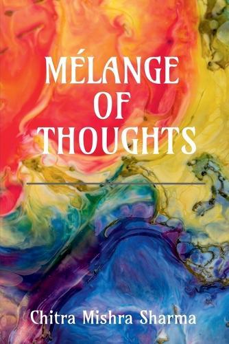 Mélange of Thoughts